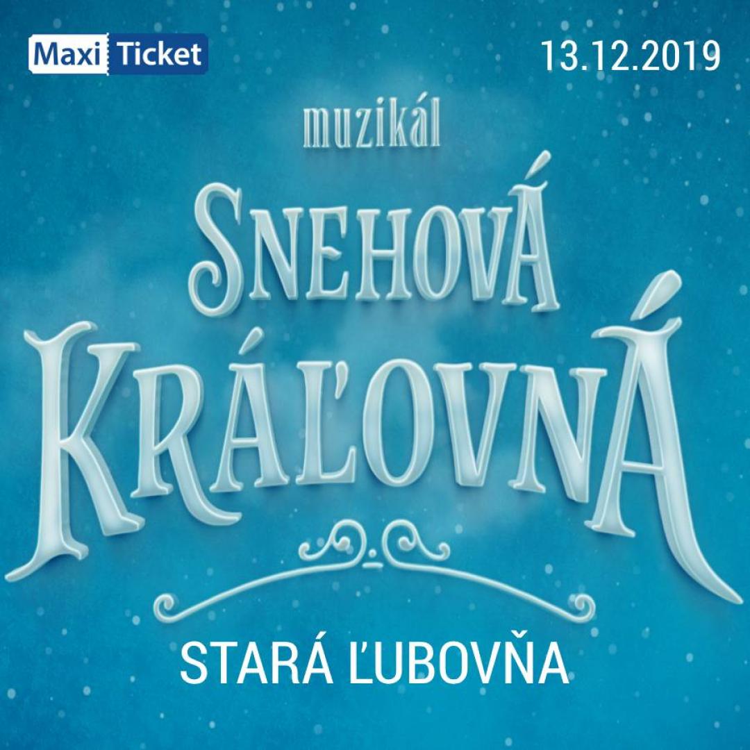 Snehová Kráľovná - muzikál / Stará Ľubovňa