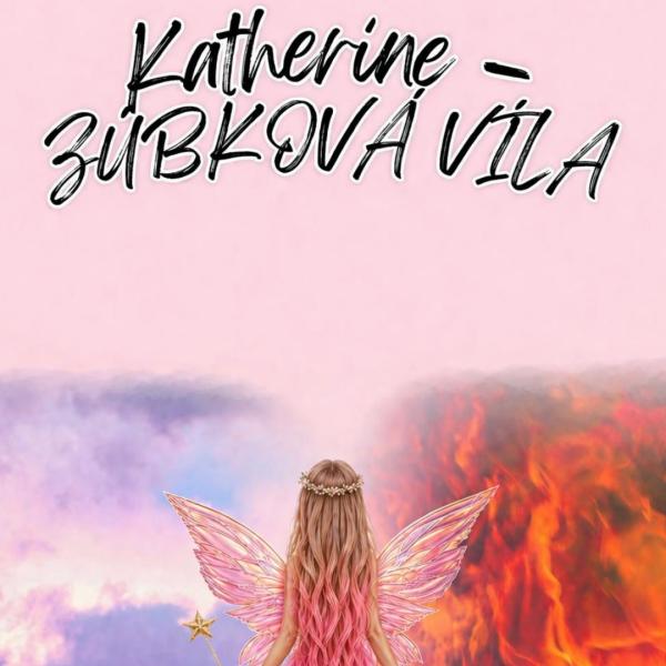 Katherine – zúbková víla