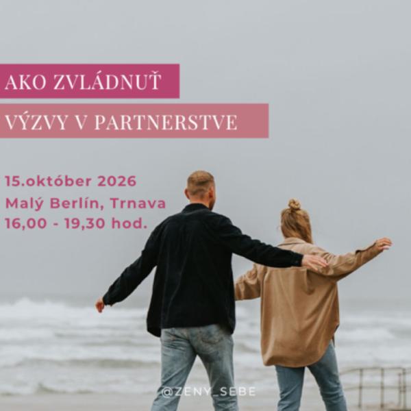 Ako zvládnuť výzvy v partnerstve 