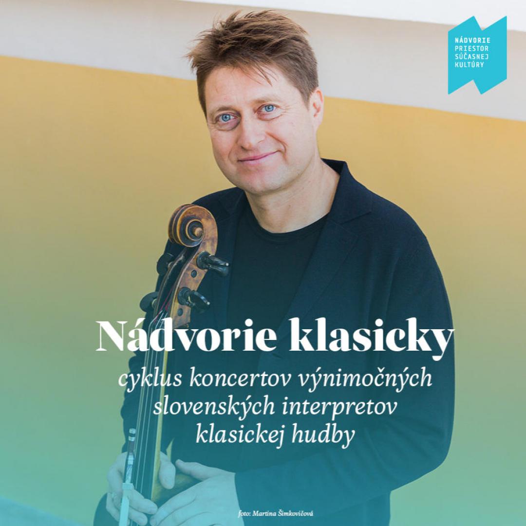 Nádvorie Klasicky: violončelo J.Lupták a klavír Nora Skuta