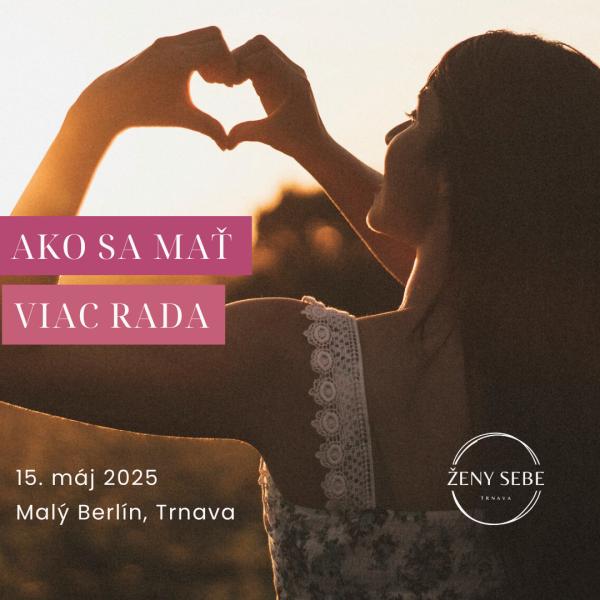 Ako sa mať viac rada