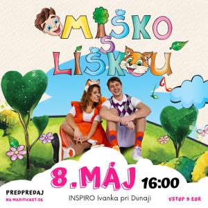 MIŠKO S LÍŠKOU - NARODENINY  (premiéra)