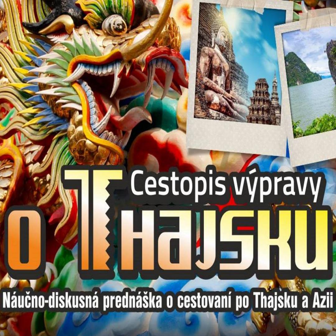 Cestopis výpravy o Thajsku - cestovateľská beseda