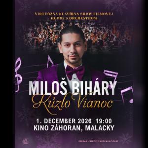 MILOŠ BIHÁRY KÚZLO VIANOC - Virtuózna klavírna show filmovej hudby s orchestrom 