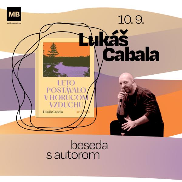 Lukáš Cabala: Leto postávalo v horúcom vzduchu