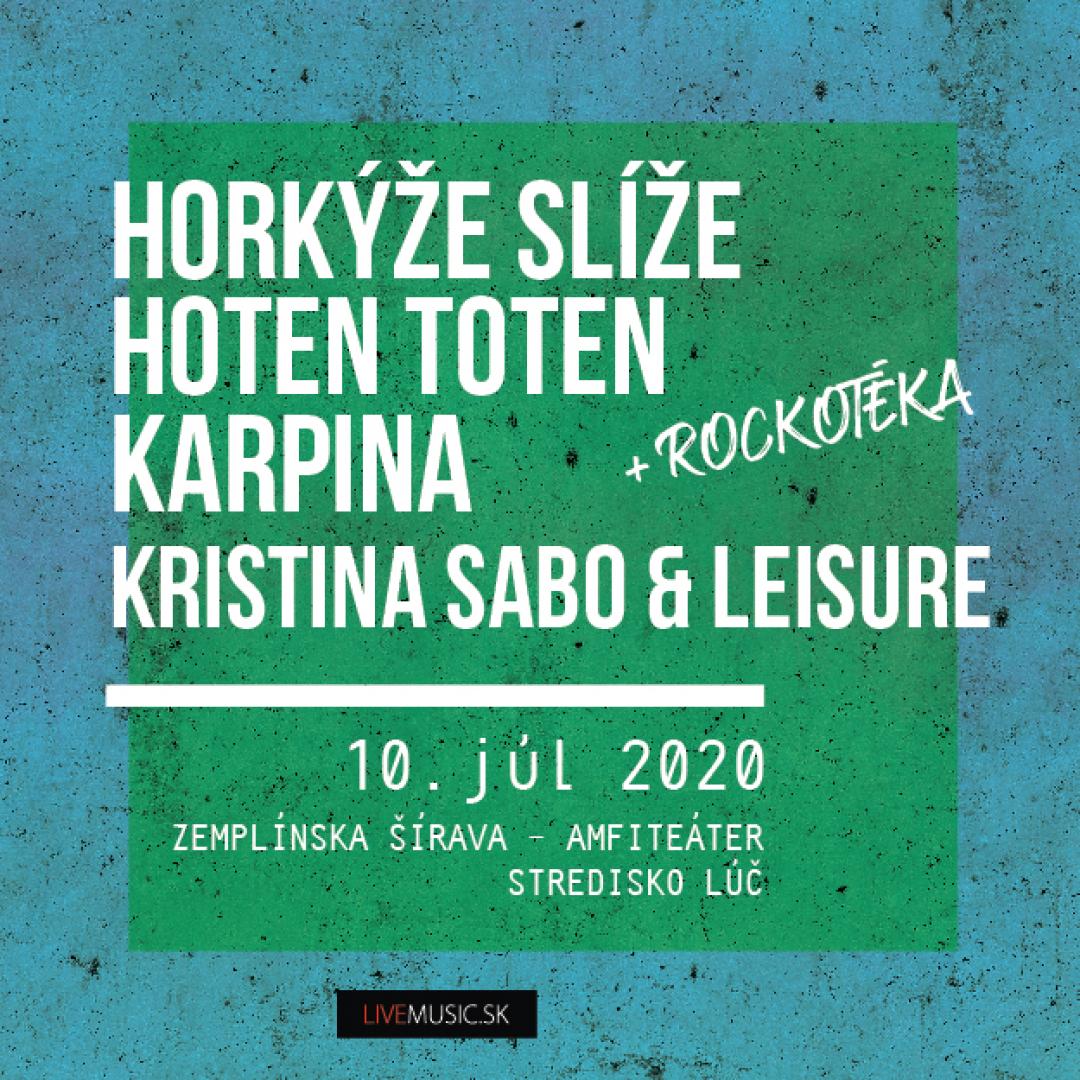Horkýže slíže | Hoten Toten | Karpina / Šírava