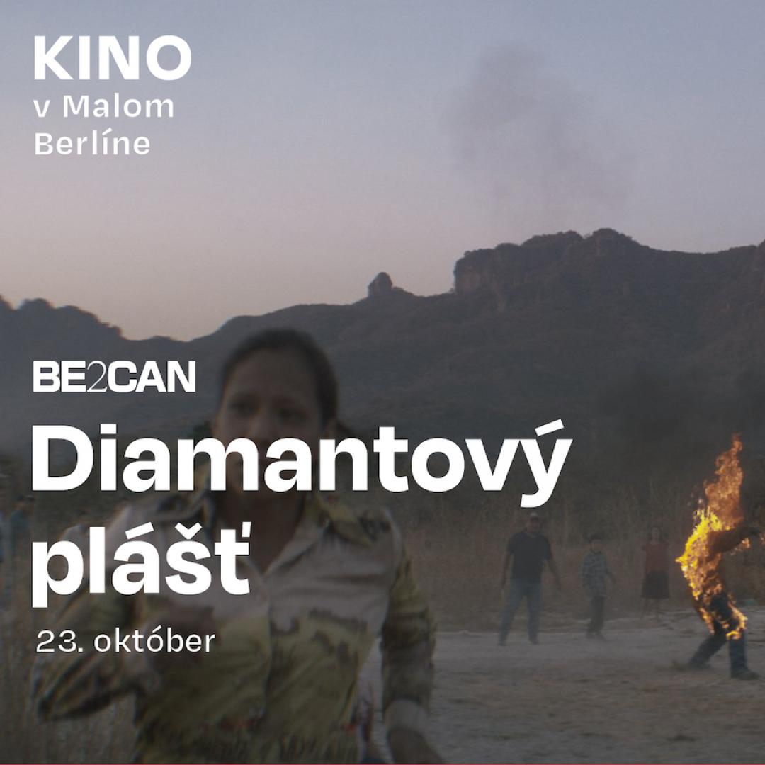 Kino Be2Can: Diamantový plášť