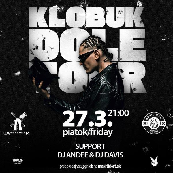 ZAYO KLOBUK DOLE TOUR support: DJ ANDEE & DJ DAVIS