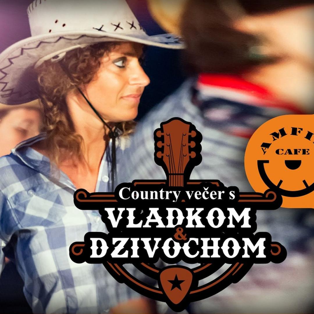 Country večer s Vladkom a Dzivochom - Amfik cafe - Trnava