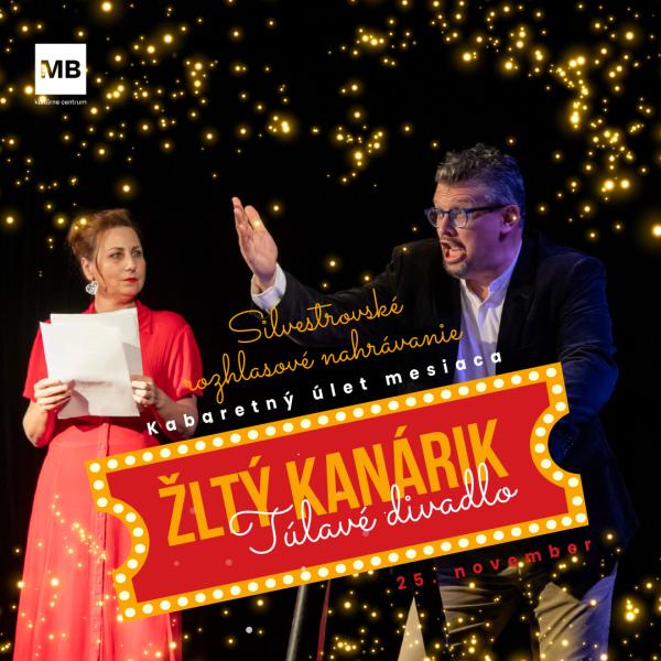 Žltý kanárik: Silvestrovský kabaretný úlet