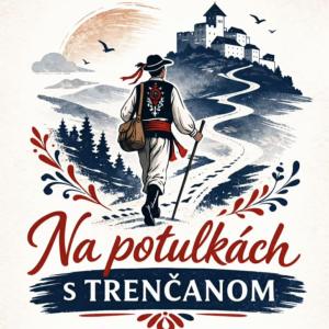 Na potulkách s Trenčanom