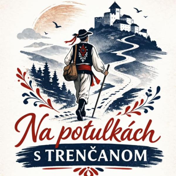 Na potulkách s Trenčanom