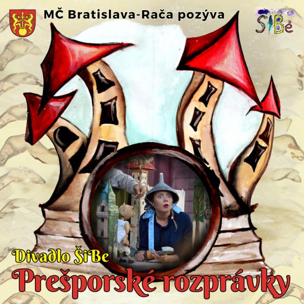 Divadlo ŠiBe: „Prešporské rozprávky“