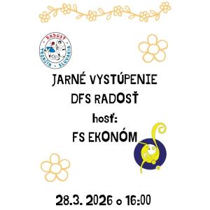 Jarné vystúpenie DFS Radosť a FS Ekonóm