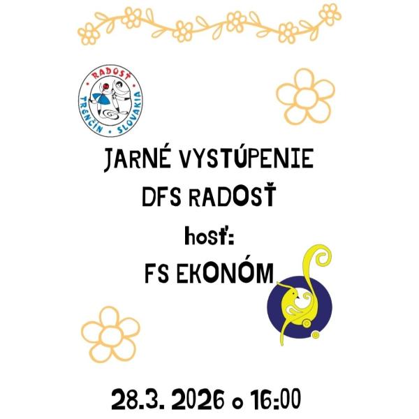 Jarné vystúpenie DFS Radosť a FS Ekonóm