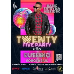 Twenty Five Party - Eusebio