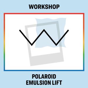 Workshop: Polaroid Emulsion Lift