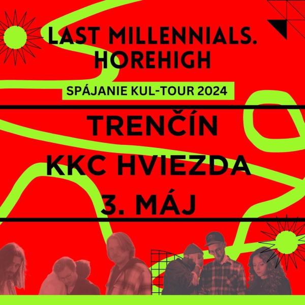 last millennials. & Horehigh