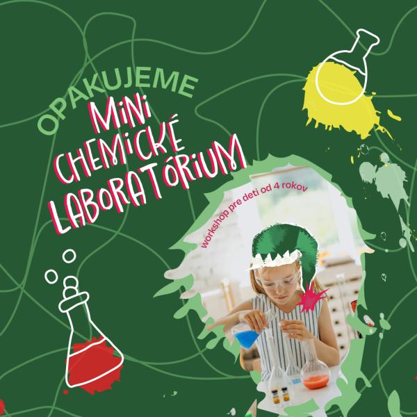 Opakujeme / Workshop pre deti: Mini chemické laboratórium