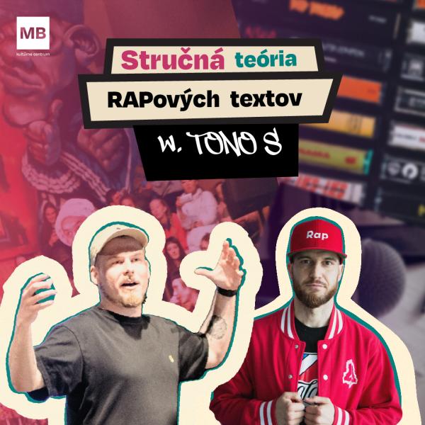 Stručná teória slovenských RAPových textov w. Tono S. 