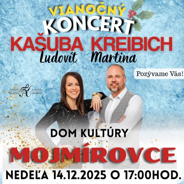 Vianočný koncert Ľudovít Kašuba a Martina Kreibich - Mojmírovce