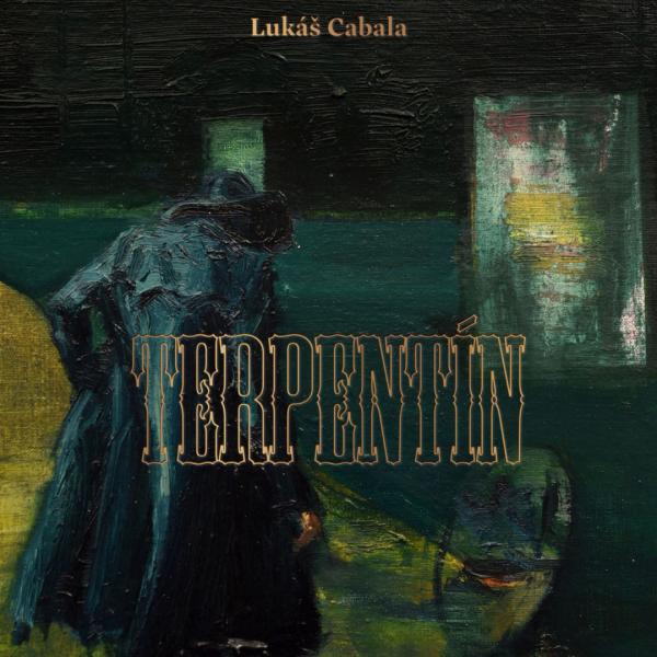 Knižná galaxia: Lukáš Cabala – Terpentín