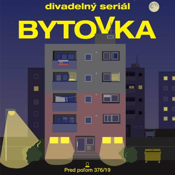 Divadelné predstavenie Bytovka (1. diel) + minikoncert Mona Luca