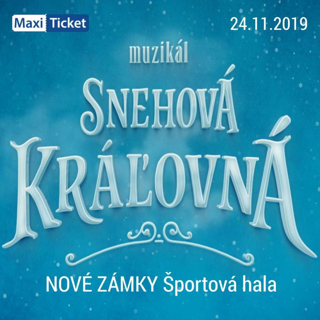 Snehová Kráľovná - muzikál / Nové Zámky