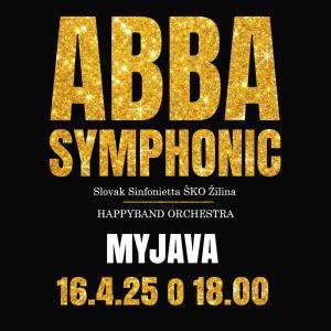 ABBA SYMPHONIC SHOW / HAPPYBAND ORCHESTRA a Slovak Sinfonietta ŠKO Žilina