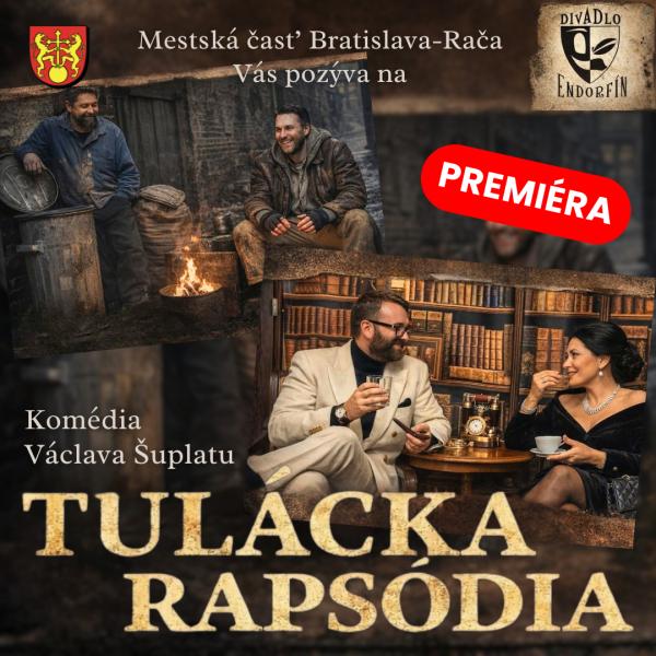 Divadlo Endorfín: „Tulácka rapsódia“