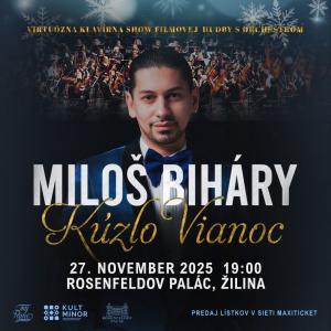 MILOŠ BIHÁRY KÚZLO VIANOC - Virtuózna klavírna show filmovej hudby s orchestrom 
