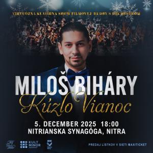 MILOŠ BIHÁRY KÚZLO VIANOC - Virtuózna klavírna show filmovej hudby s orchestrom 