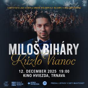MILOŠ BIHÁRY KÚZLO VIANOC - Virtuózna klavírna show filmovej hudby s orchestrom 
