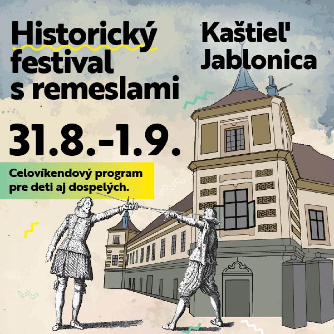 Historický festival s remeslami - Kaštieľ Jablonica - 31.8. a 1.9.2019