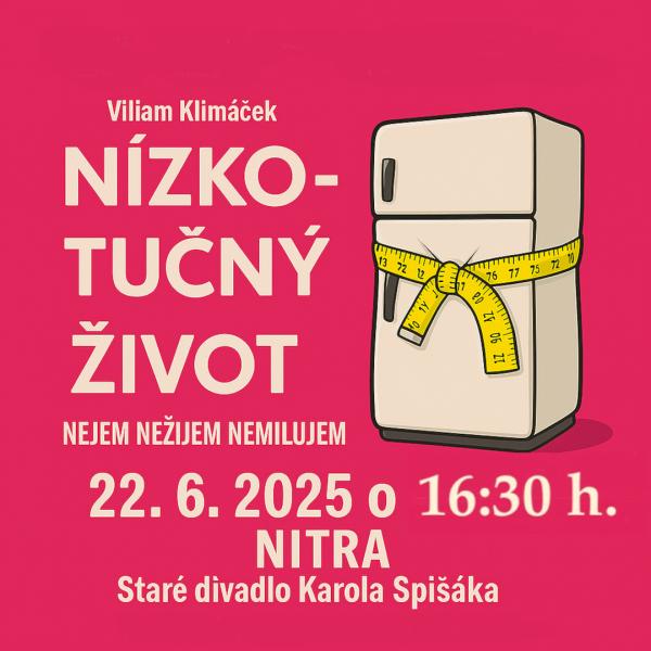 NÍZKOTUČNÝ ŽIVOT (nejem, nežijem, nemilujem)