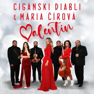 Valentín - Cigánski diabli & Mária Čírová