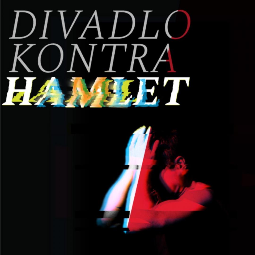 Divadlo Kontra: Hamlet
