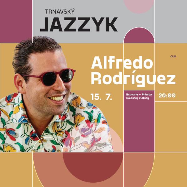 Alfredo Rodriguez / Trnavský jazzyk