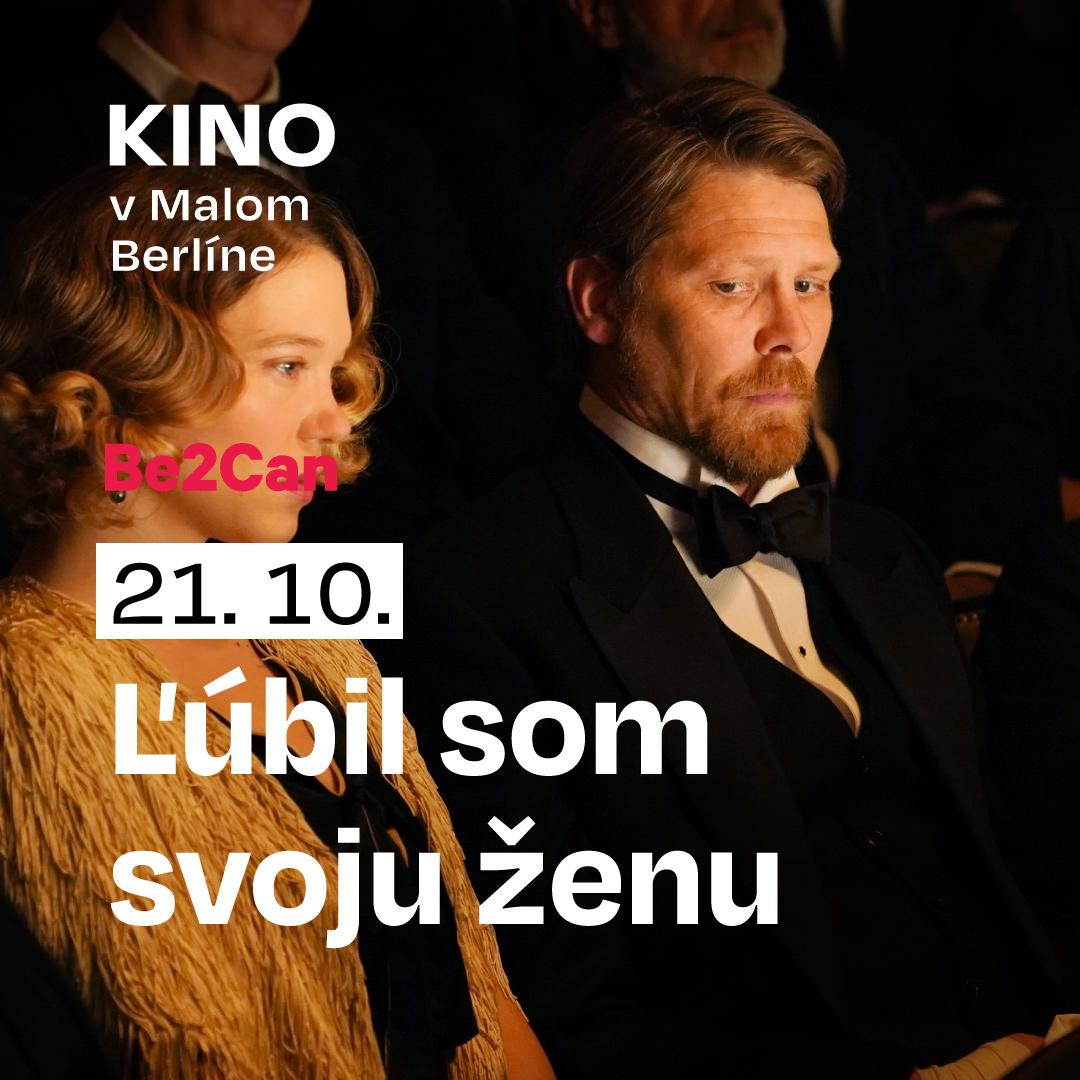 Kino Be2Can: Ľúbil som svoju ženu