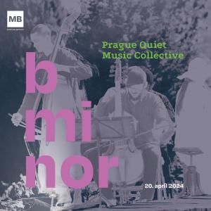 Prague Quiet Music Collective | b minor