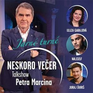 Neskoro večer s Petrom Marcinom 2025