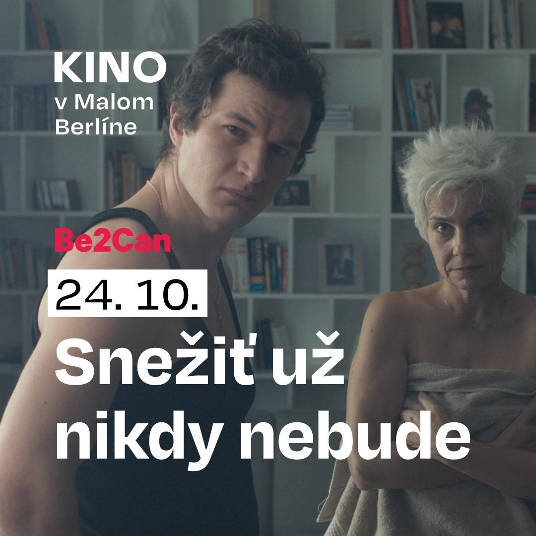 Kino Be2Can: Snežiť už nikdy nebude