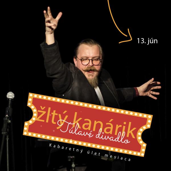 Žltý kanárik: Kabaretný úlet mesiaca jún