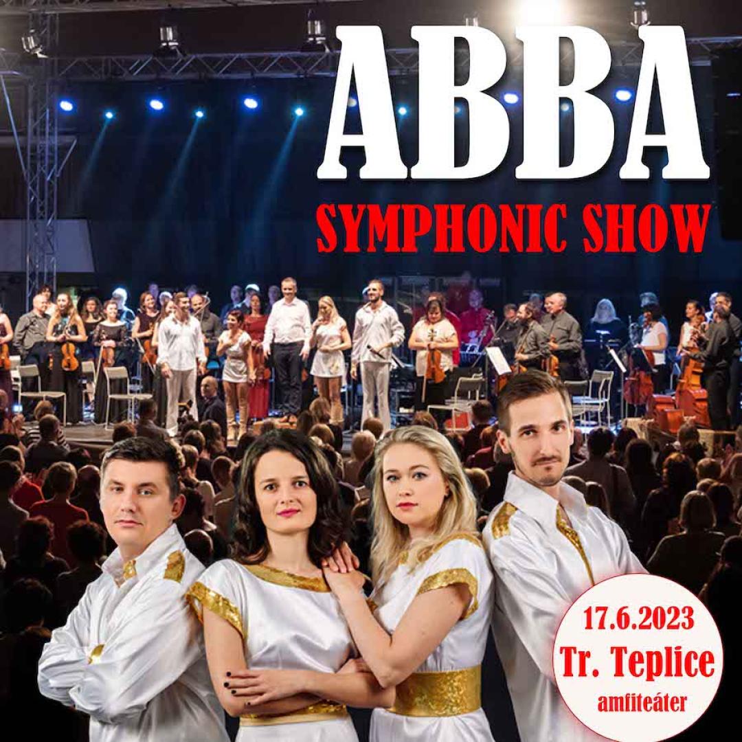 Abba Symphonic Show | 17.06.2023 - sobota Amfiteáter Trenčianske Teplice