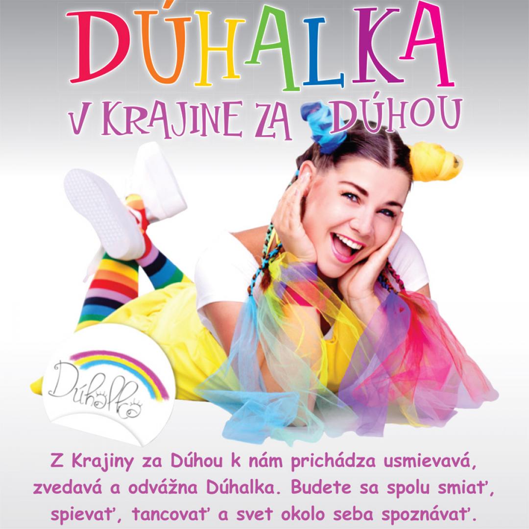 Dúhalka v krajine za Dúhou / Smolenice