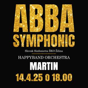 ABBA SYMPHONIC SHOW / HAPPYBAND ORCHESTRA a Slovak Sinfonietta ŠKO Žilina