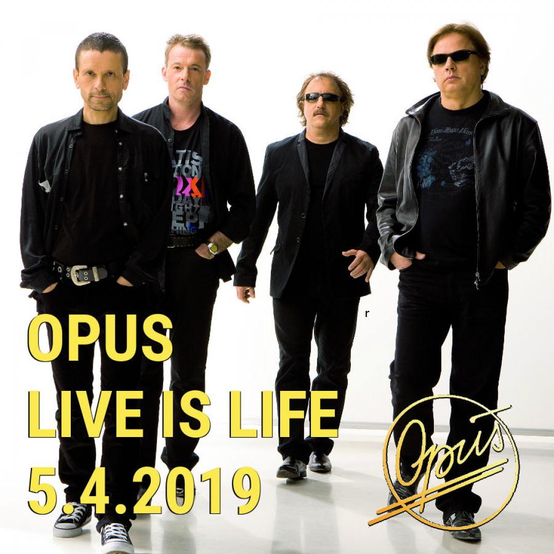 OPUS - Live is life