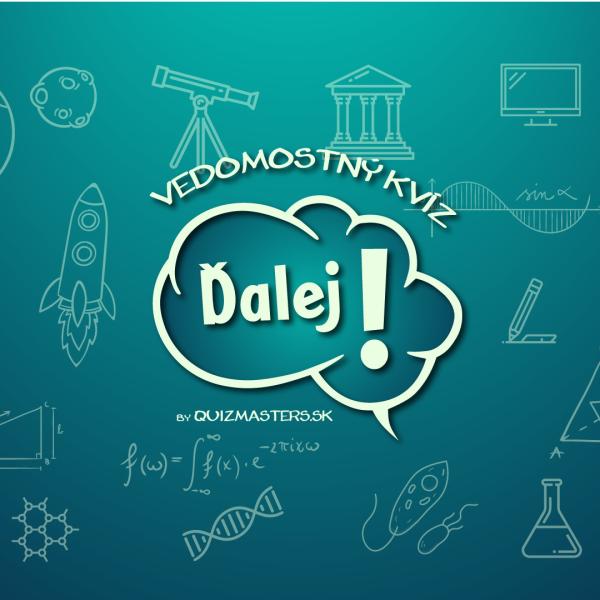 Kvíz Ďalej – kvíz vo HVIEZDE