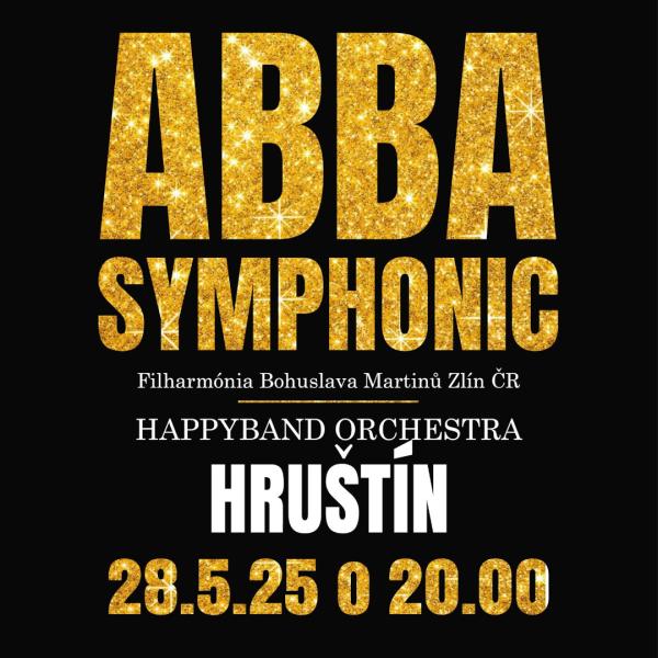 ABBA SYMPHONIC SHOW / HAPPYBAND ORCHESTRA a  Filharmonie Bohuslava Martinů  Zlín - ČR