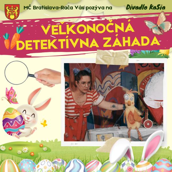 Divadlo KaSia: „Veľkonočná detektívna záhada“